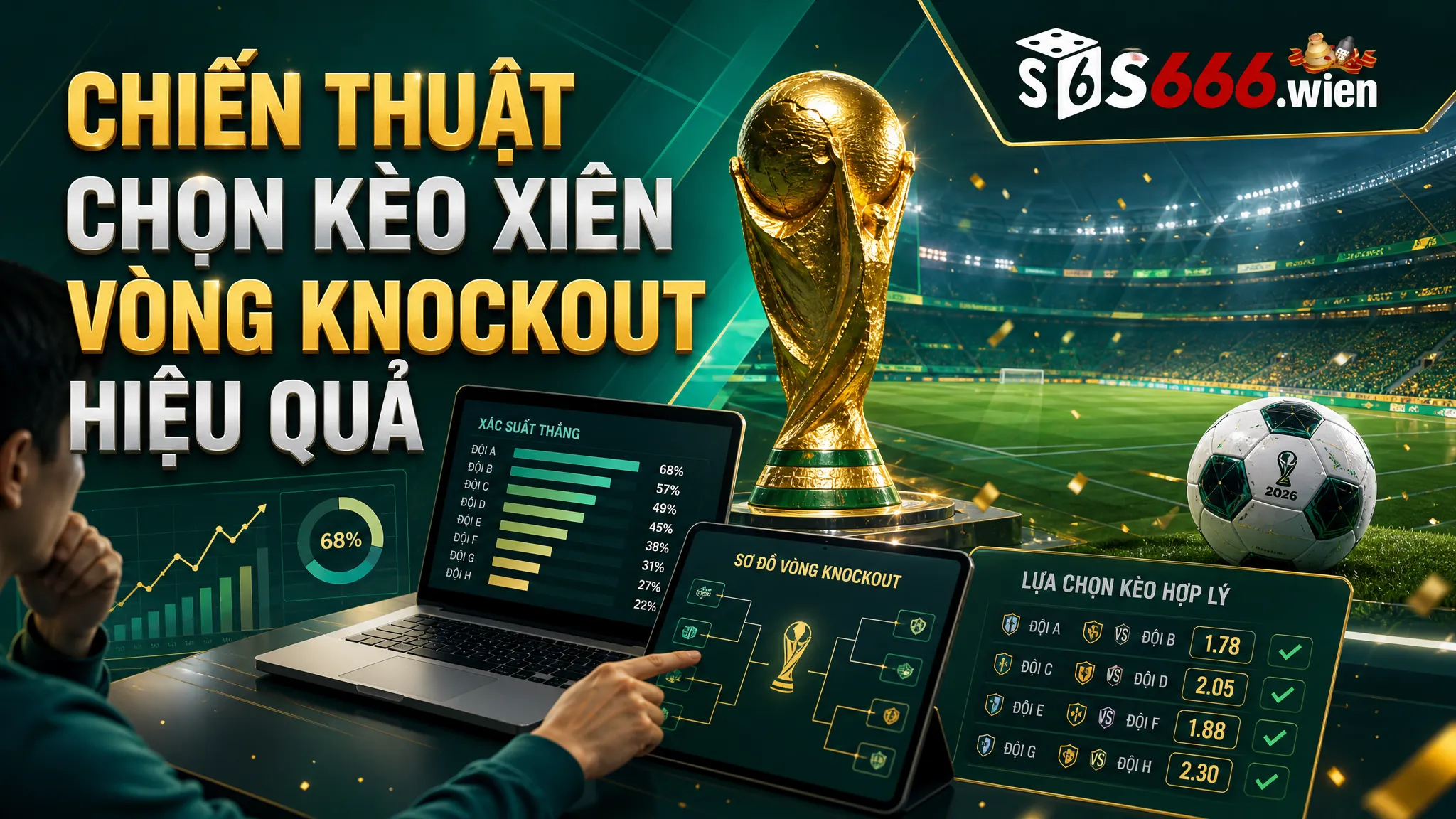 Chiến Thuật Chọn Kèo Xiên Vòng Knockout Hiệu Quả
