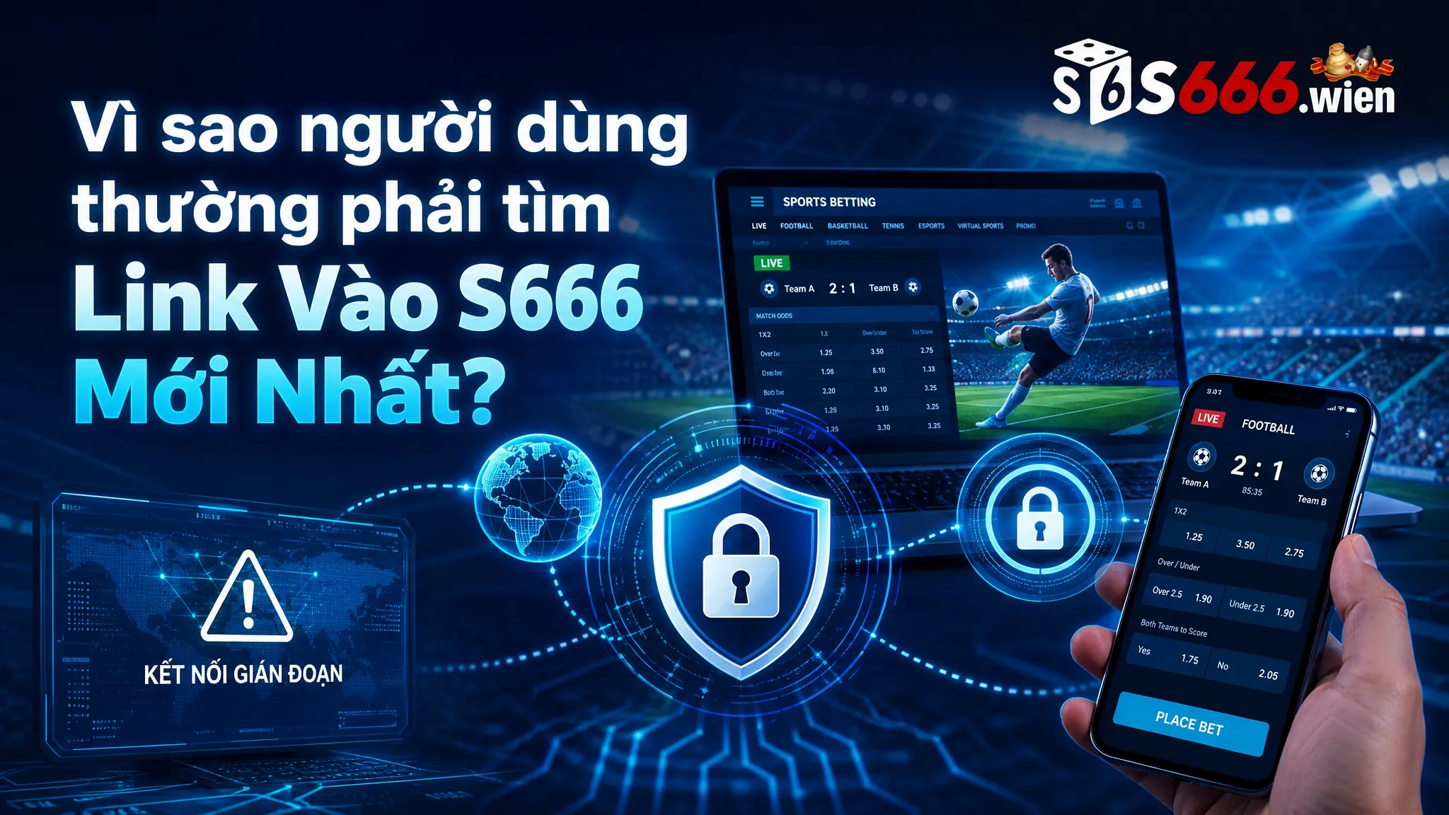 Vì sao người dùng thường phải tìm Link Vào S666 Mới Nhất?